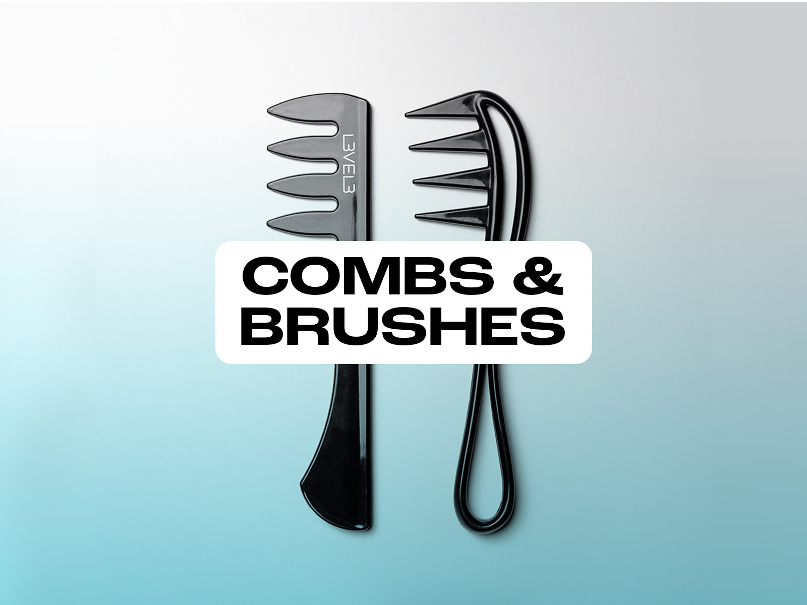 L3VEL3 Combs & Brushes