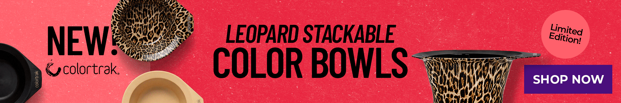 JULY AD New Colortrak Leopard Stackable Color Bowl