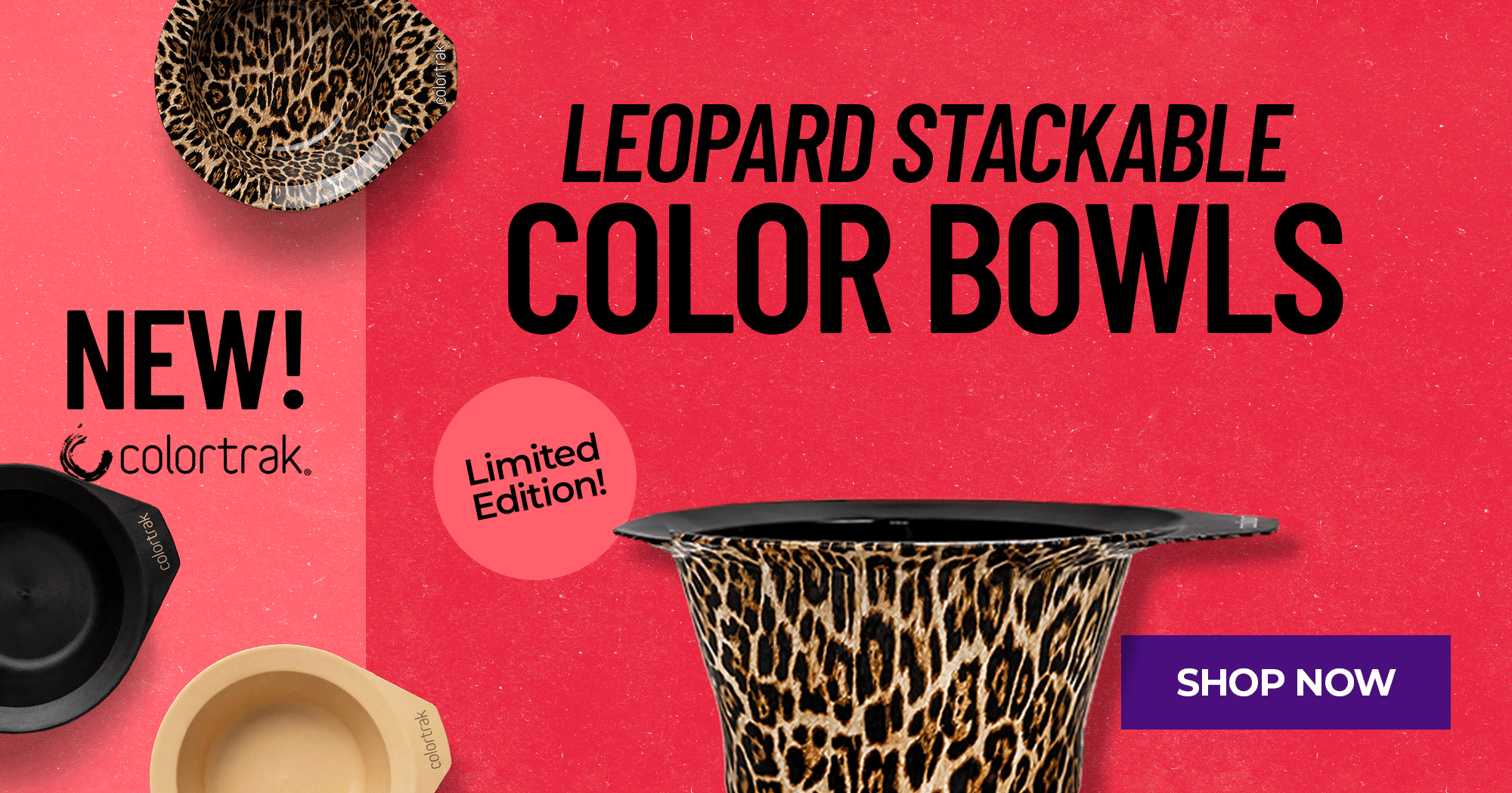 JULY AD New Colortrak Leopard Stackable Color Bowl