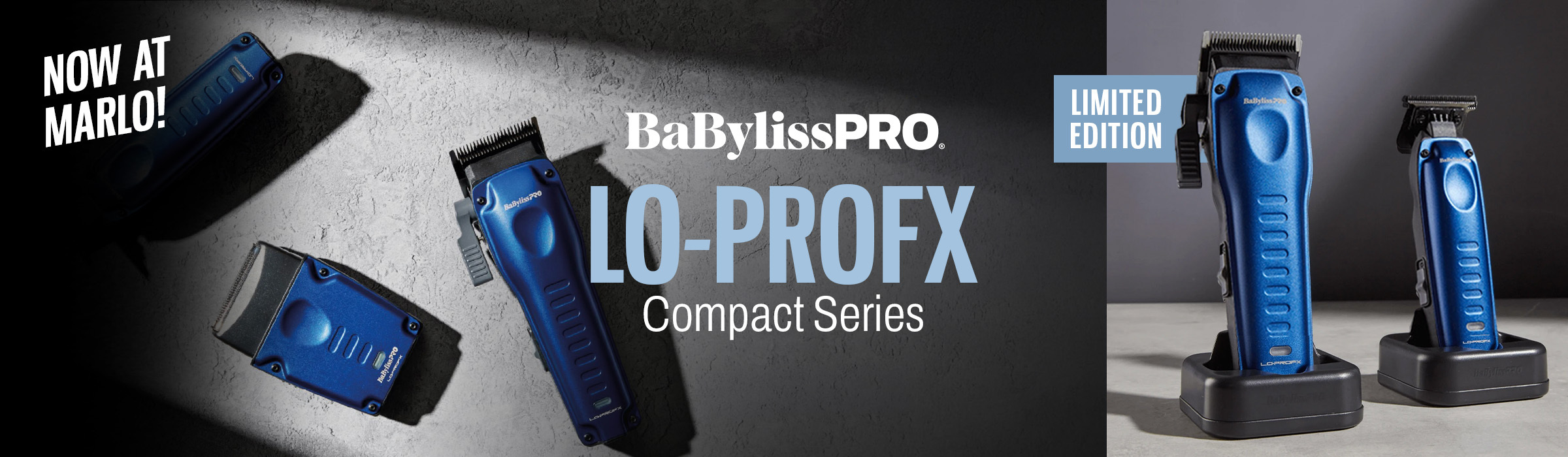 MAY/JUNE AD Now at Marlo! BaBylissPRO LO-PROFX Compact Series