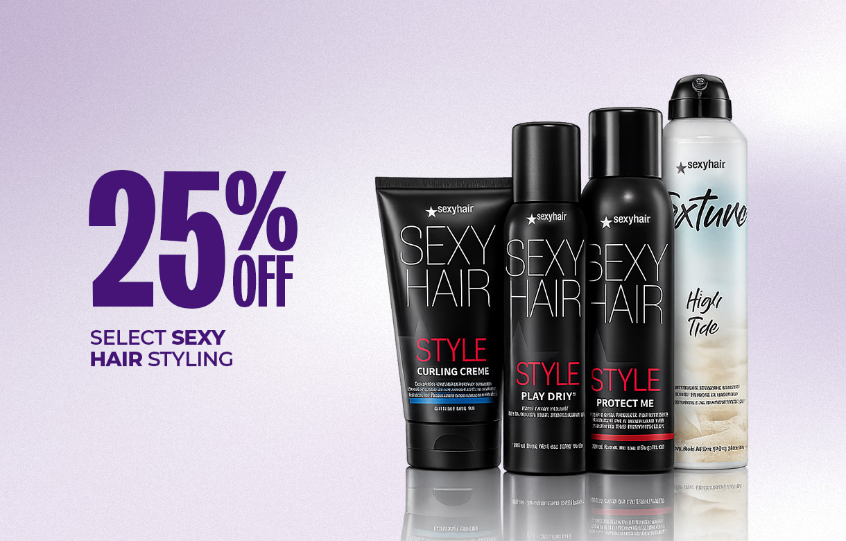 (34) MAY/JUNE 25% Off Select Sexy Hair Styling