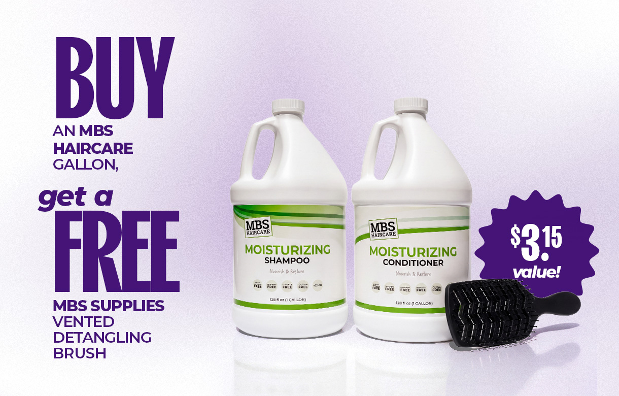 (43) SEPT/OCT Buy an MBS Haircare Gallon Get a Free MBS Supplies Vented Detangling Brush