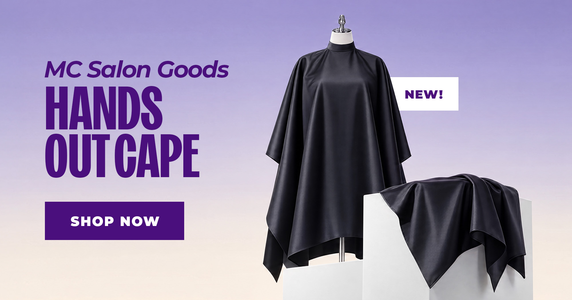 OCT AD MC Salon Goods Hands Out Cape