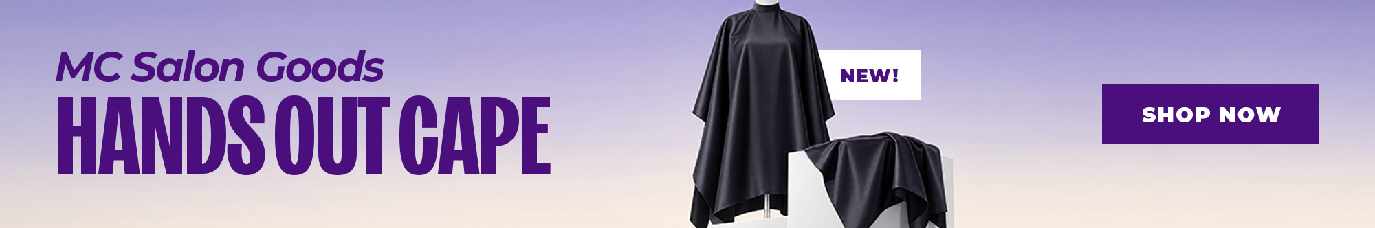 OCT AD MC Salon Goods Hands Out Cape