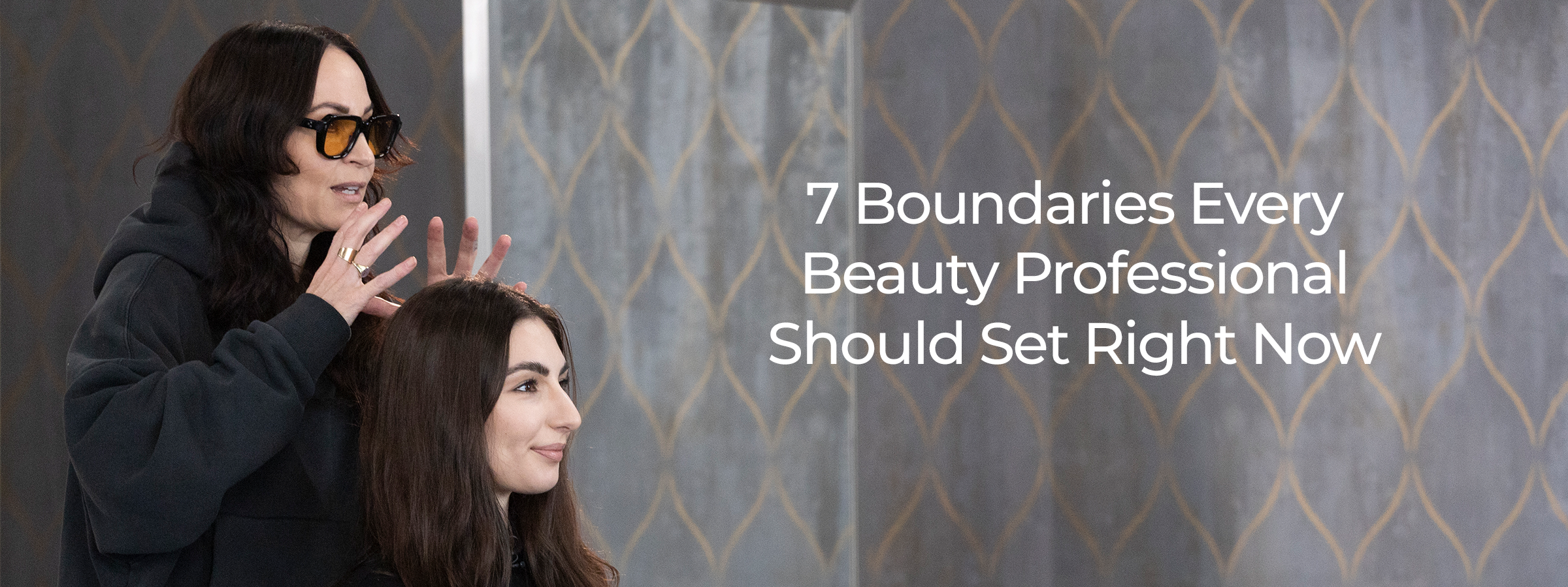 7 Boundaries Every Beauty Professional Should Set Right Now