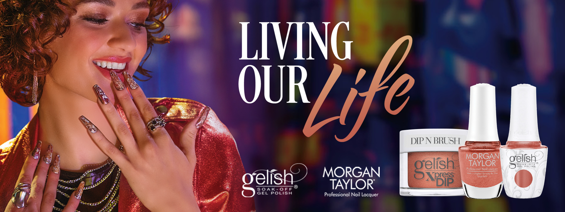 Gelish and Morgan Taylor&acirc;s Living Our Life Fall '25 collection