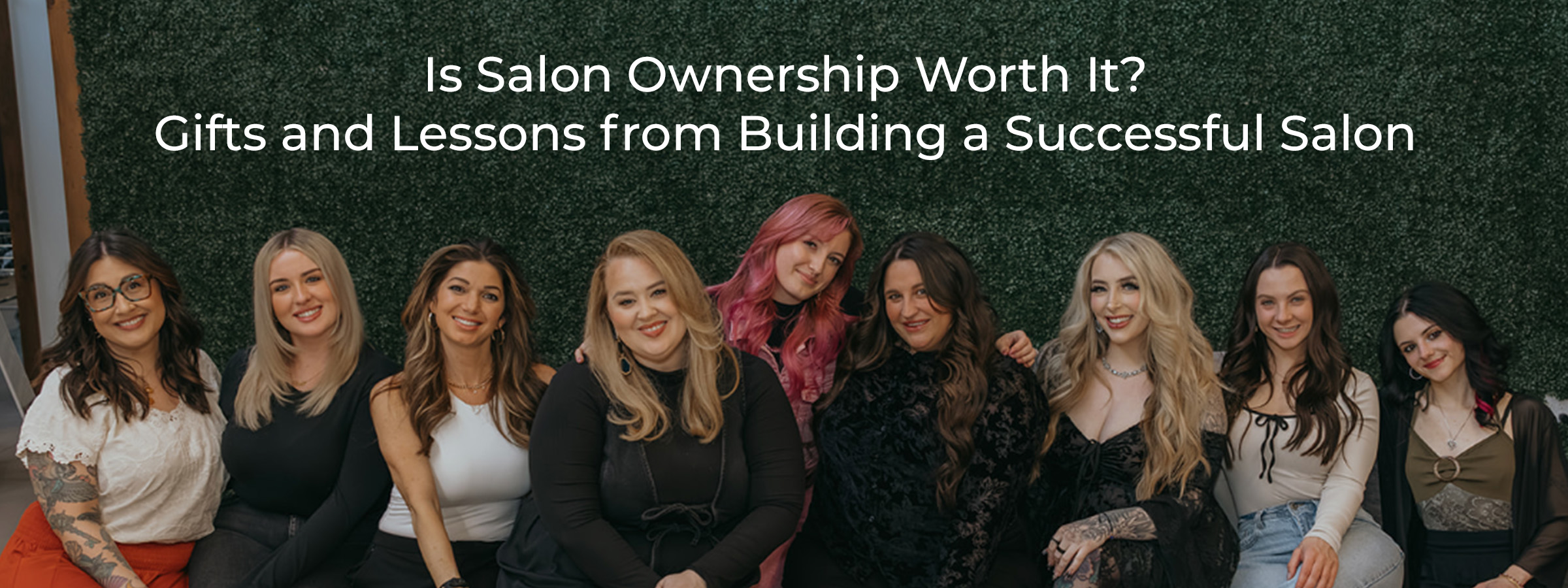 Is Salon Ownership Worth It? Gifts and Lessons from Building a Successful Salon